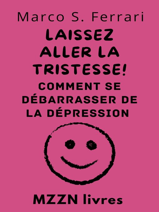 Title details for Laissez Aller La Tristesse! by MZZN Livres - Wait list